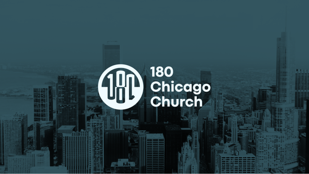 180 Chicago Church – Downtown Campus